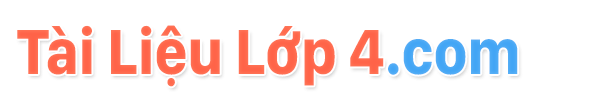 Tài Liệu Lớp 4